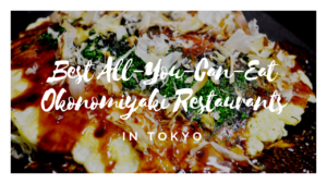 Okonomiyaki All You Can Eat in Tokyo!