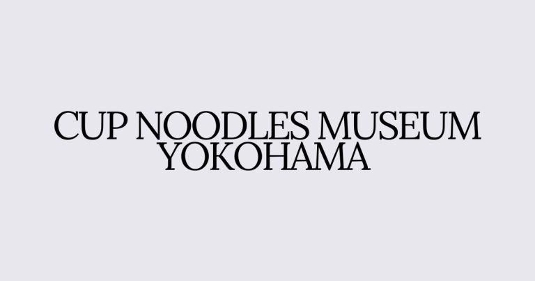 YOKOHAMA CUP NOODLES MUSEUM: Create Your Own Cup Ramen