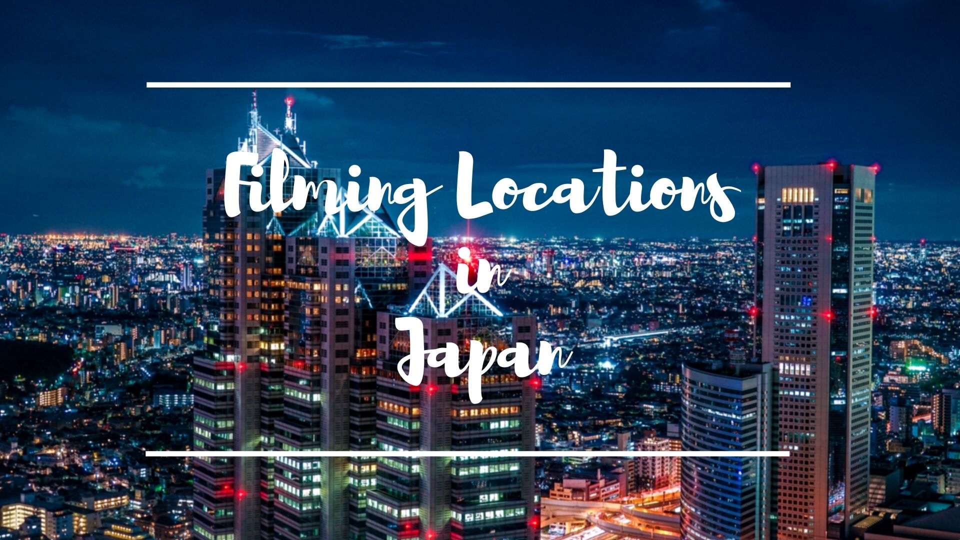 Filming Locations of 8 Famous Movies in Japan!