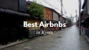 10 Best Airbnb in Kyoto
