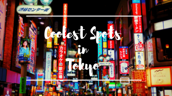 15 Coolest Places to Visit in Tokyo - Japan Web Magazine