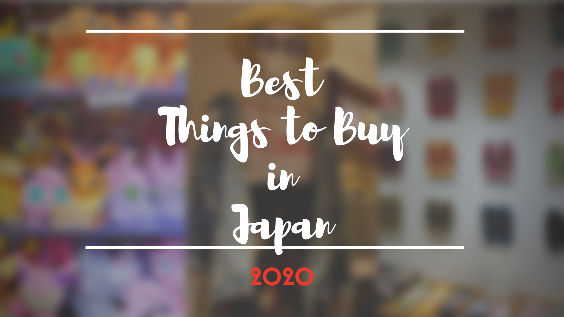 What to Buy in Japan 2020