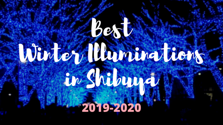 Shibuya Winter Illumination : Best Illuminations in Shibuya, Tokyo 2019–2020 Winter
