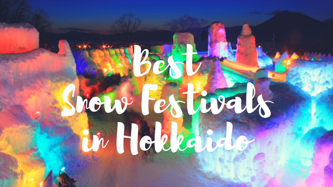 6 Best Hokkaido Snow Festivals