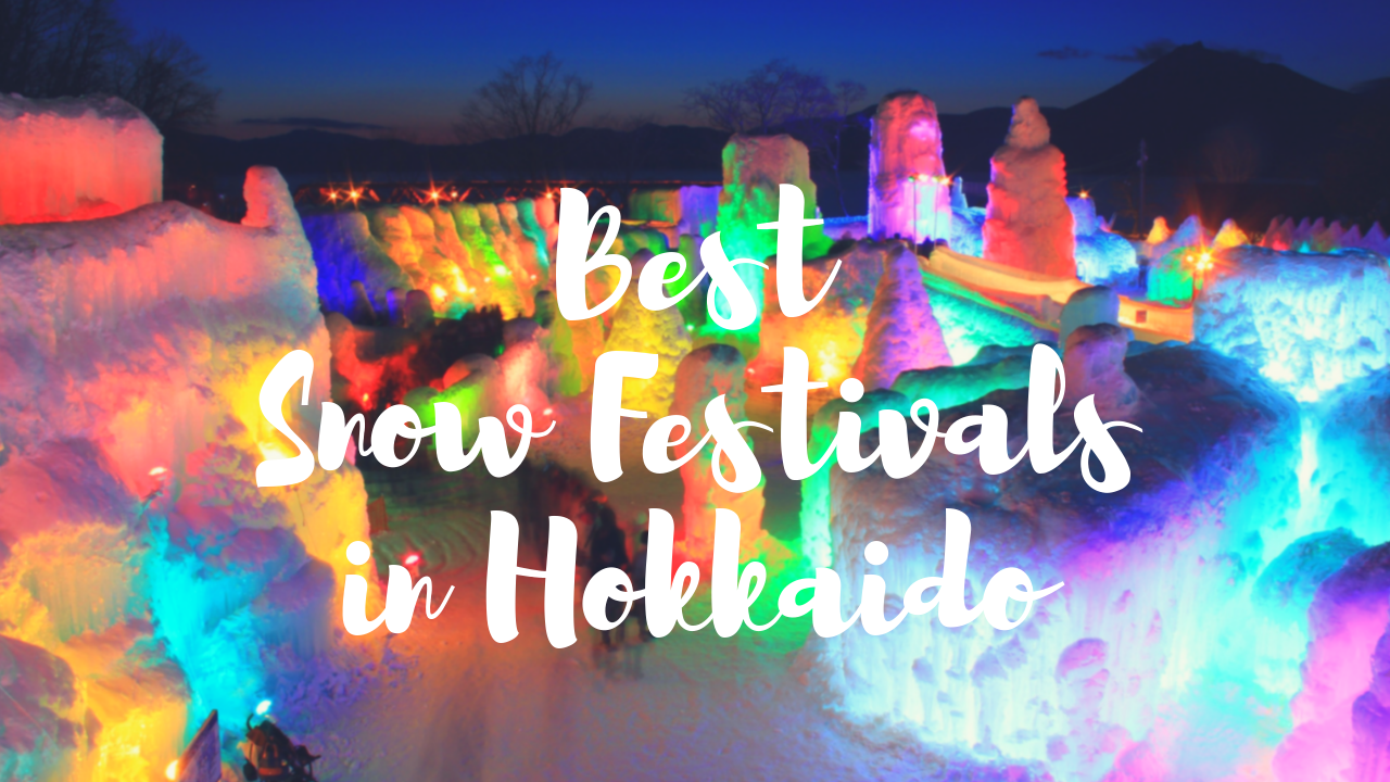 6 Best Hokkaido Snow Festivals 2024 Japan Web Magazine