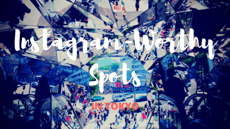 8 Instagram-Worthy Spots in Tokyo!