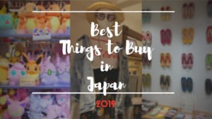What to Buy in Japan 2019