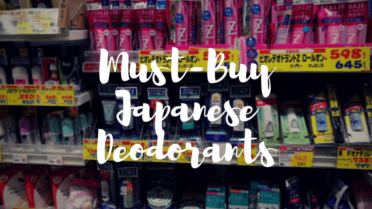 Must Buy Japanese Deodorants