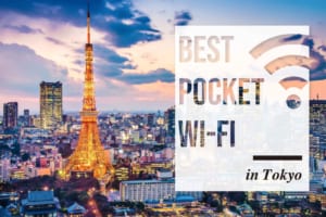 Best Pocket WiFi Rental in Tokyo