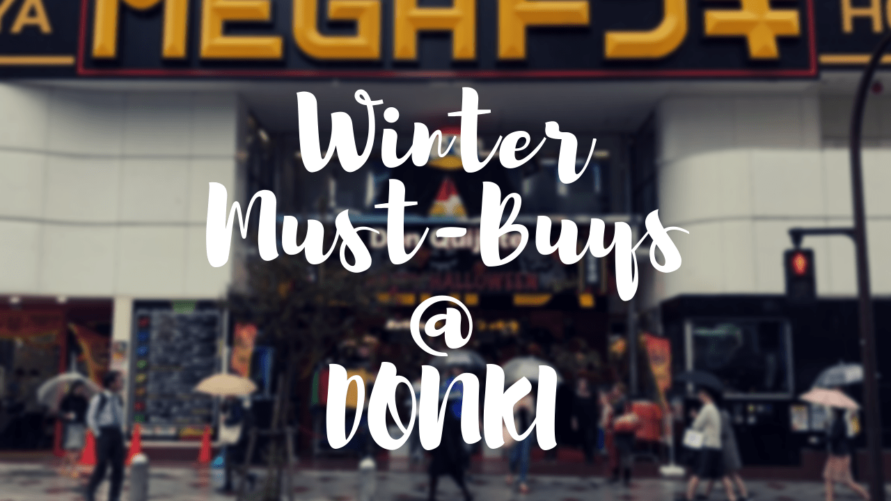 What to Buy at Don Quijote in Japan in Winter