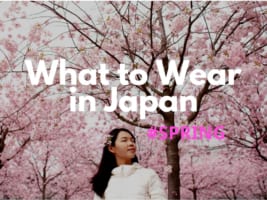 What to Wear in Japan in Spring: March, April and May