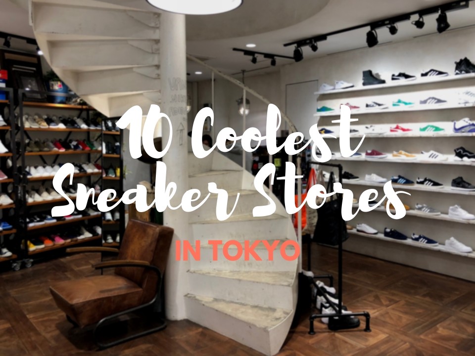 Sneaker Stores in Tokyo