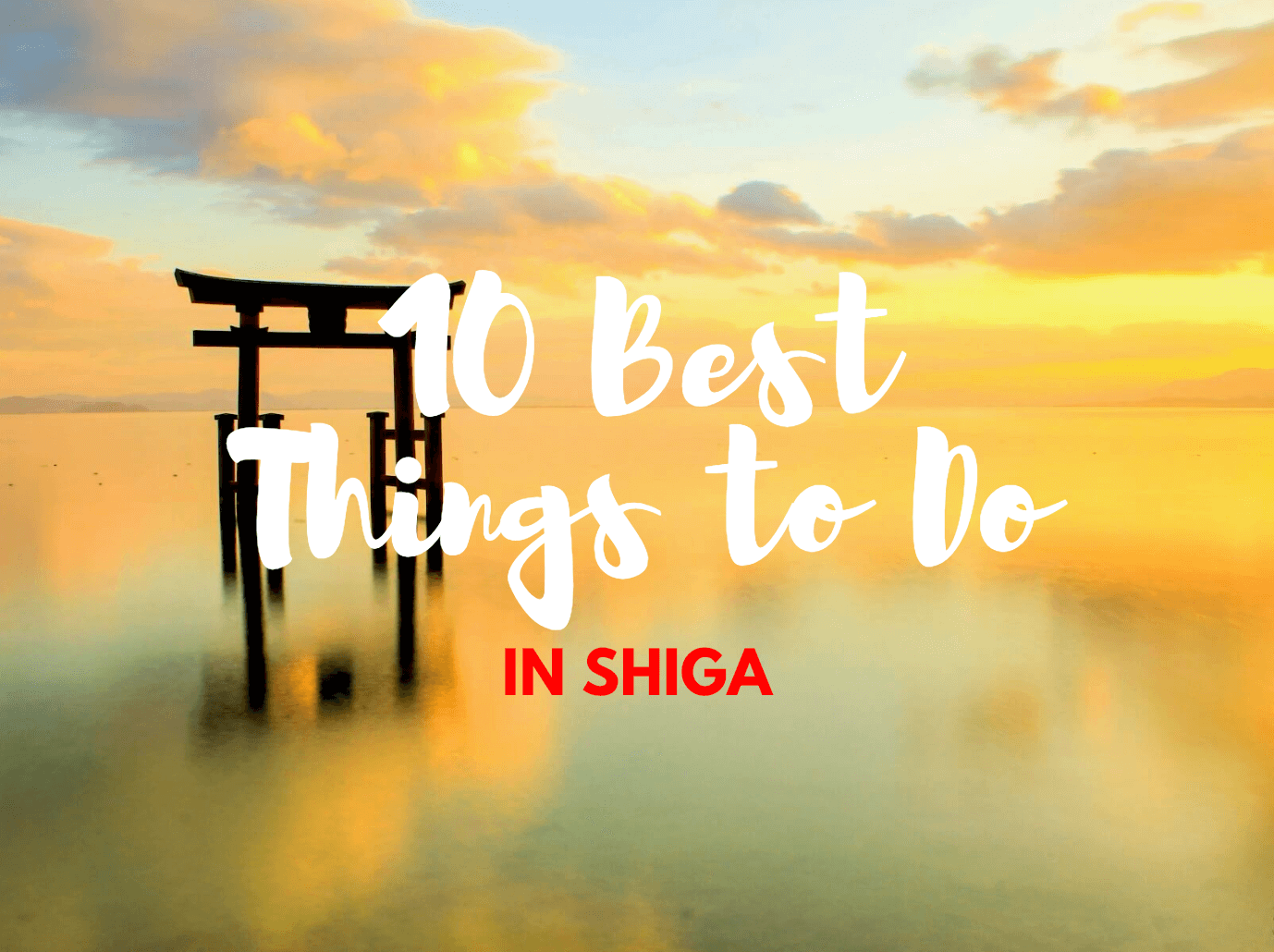 10 Best Things to Do in Shiga 2019