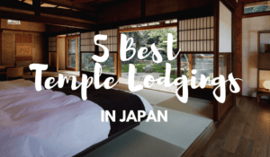 Temple Lodging: 5 Best Temples to Stay near Kyoto