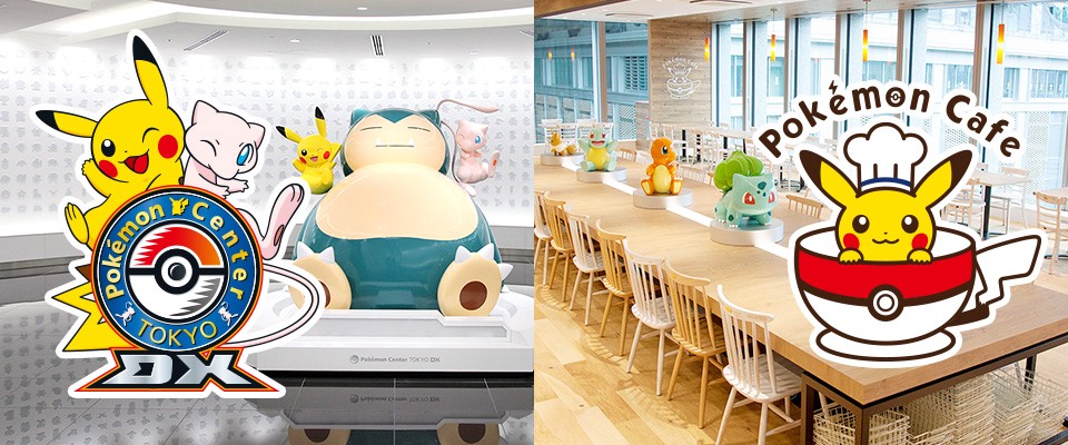 Pokemon Center TOKYO DX and Pokemon Cafe