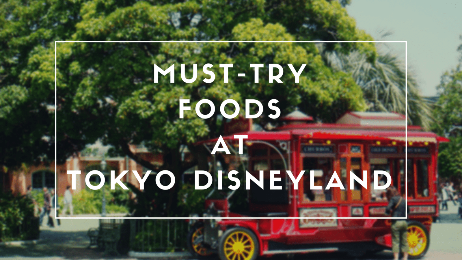 Tokyo Disneyland Food 10 Must Try Food At Tokyo Disneyland Japan Web Magazine