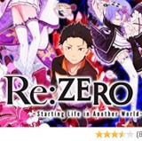 Re:ZERO - Starting Life in Another World - Season 1, Pt. 1