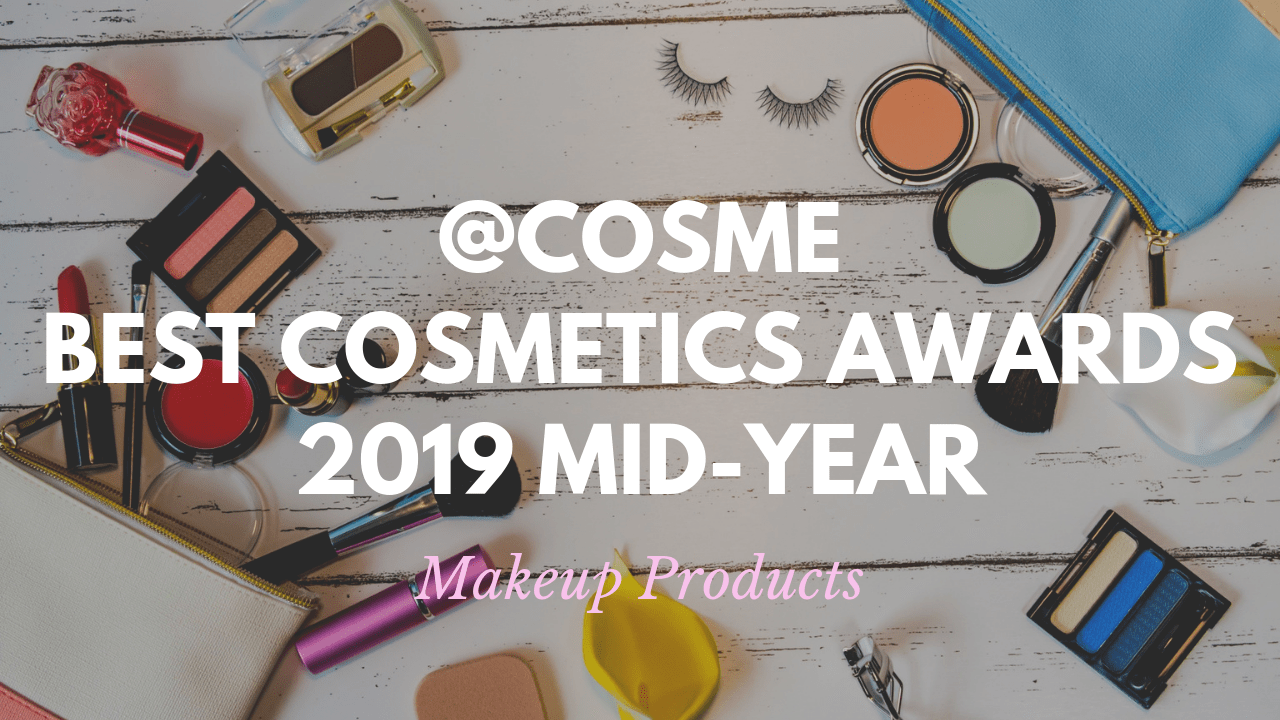 Makeup Products: Japanese Cosmetics Ranking 2019 Mid-Year