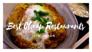 Best Cheap Eats in Japan: Under $10 Japanese Restaurants