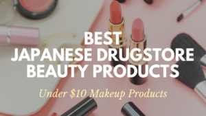 Best Japanese Drugstore Makeup Products
