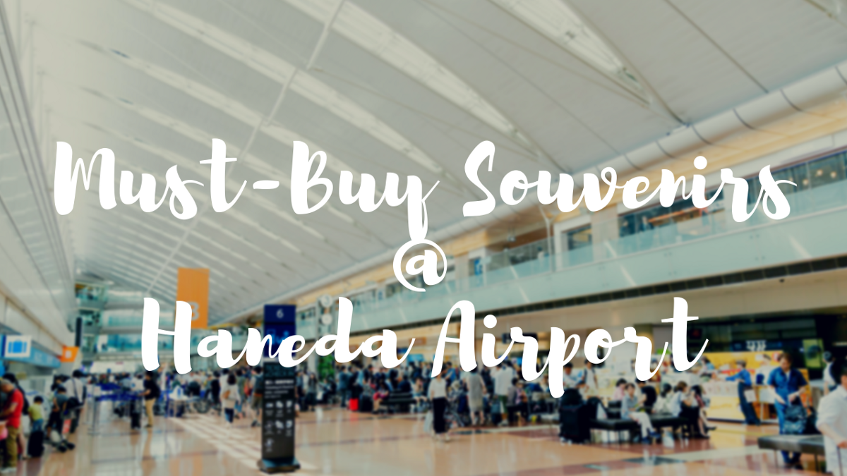 What to Buy in Haneda Airport