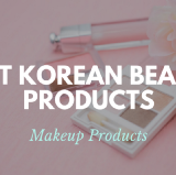 10 Best Korean Makeup Products
