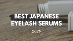 Best Japanese Eyelash Serums 2020
