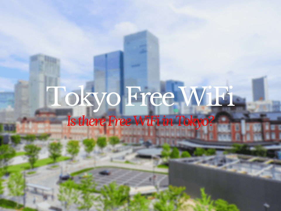 Guide to Free WiFi in Tokyo