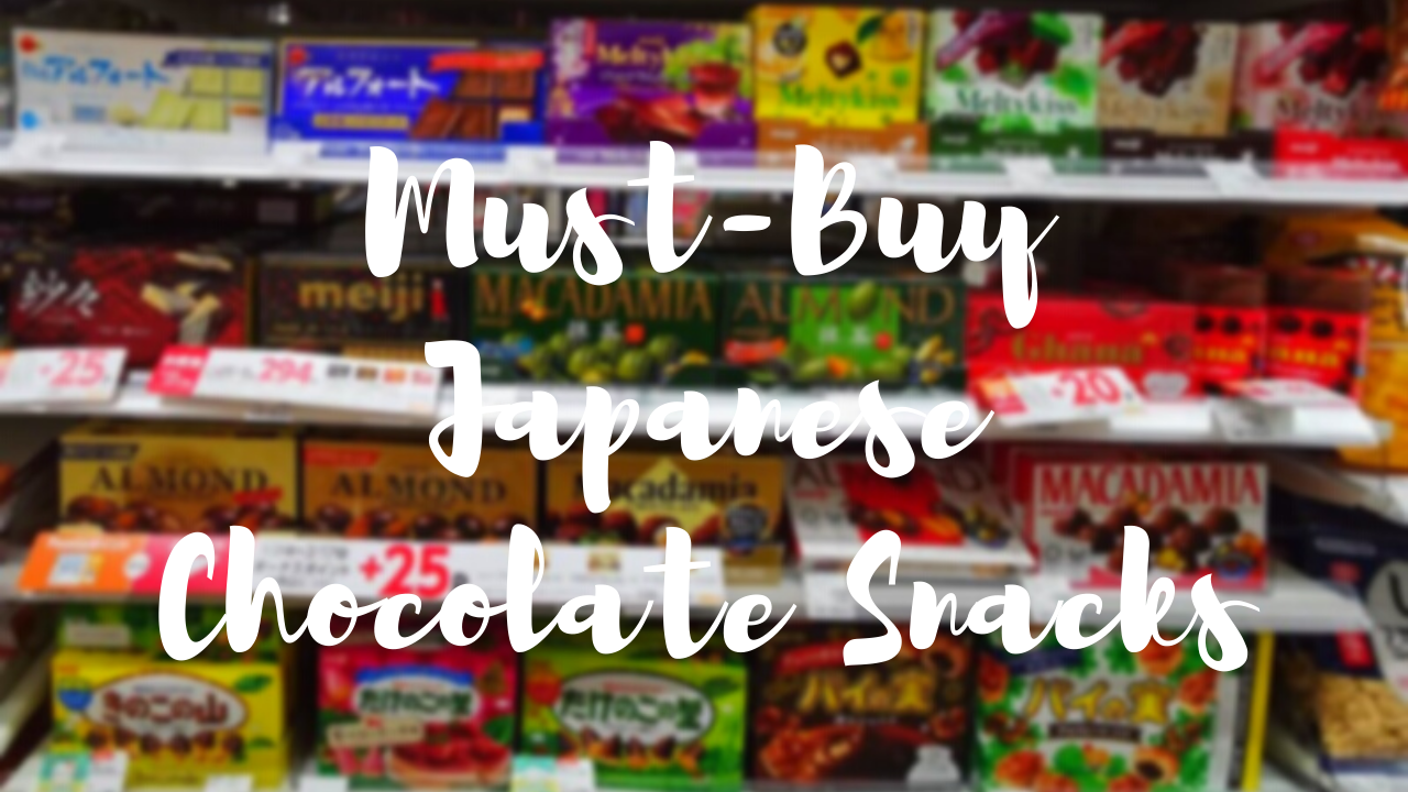 Best Japanese Chocolates Snacks to Buy 2020