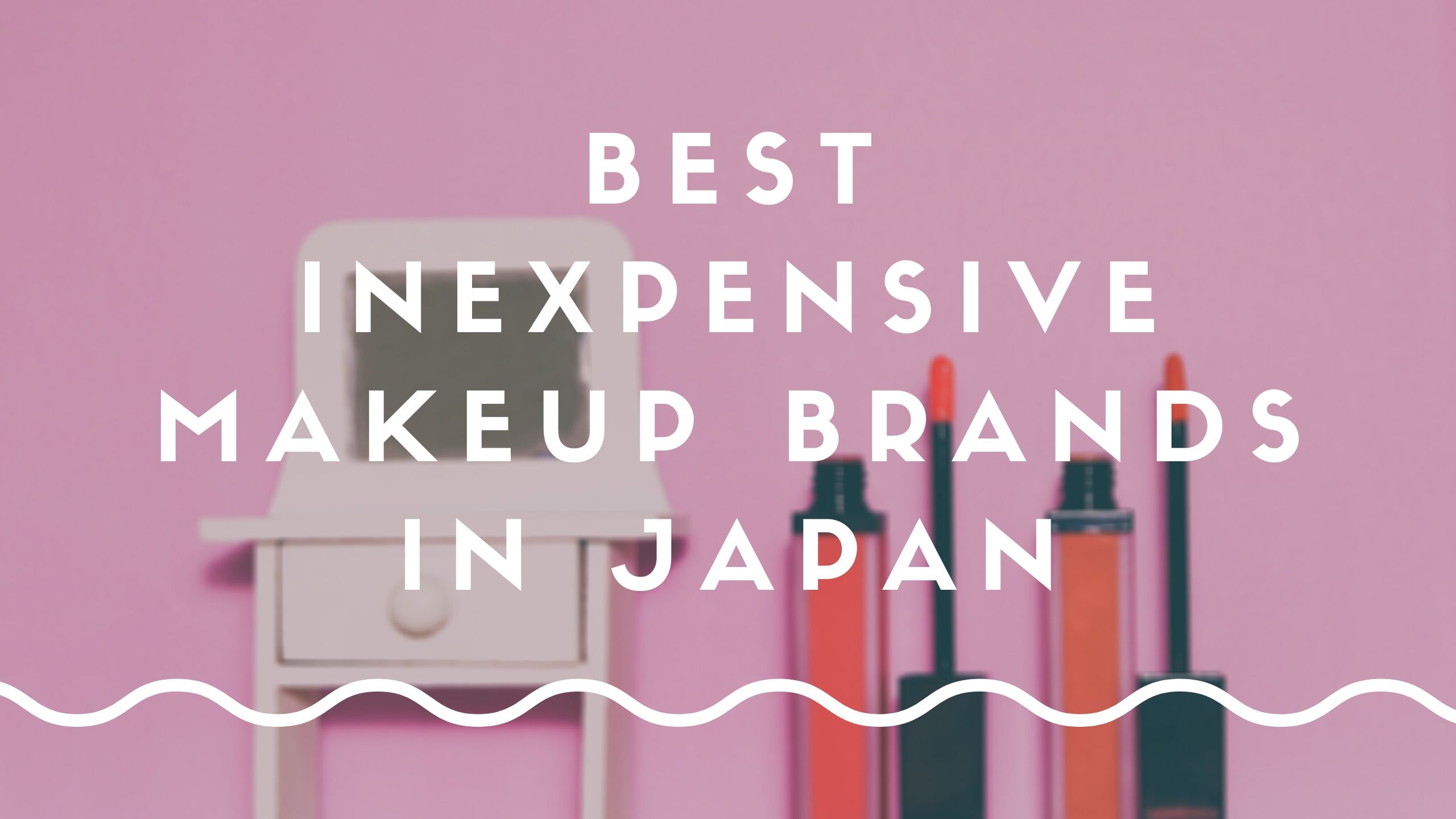 5 Best Inexpensive Japanese Makeup Brands 2020