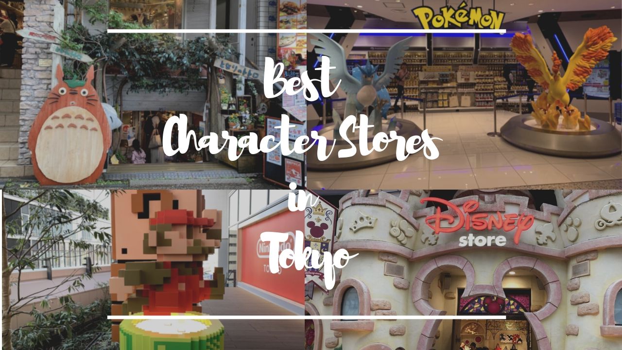 Best Stores to Shop Character Merchandise in Tokyo 2021