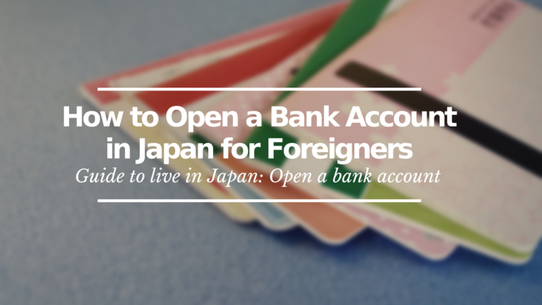 How to Open a Bank Account in Japan for Foreigners