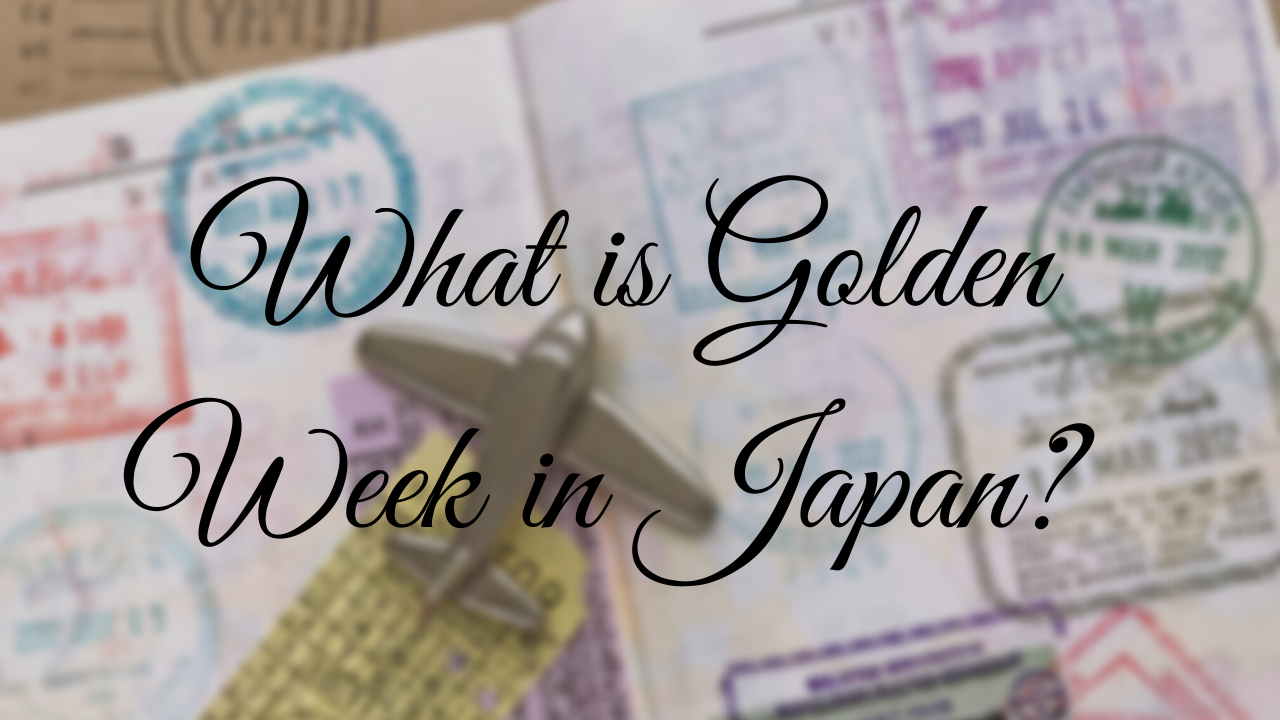 What is Golden Week in Japan