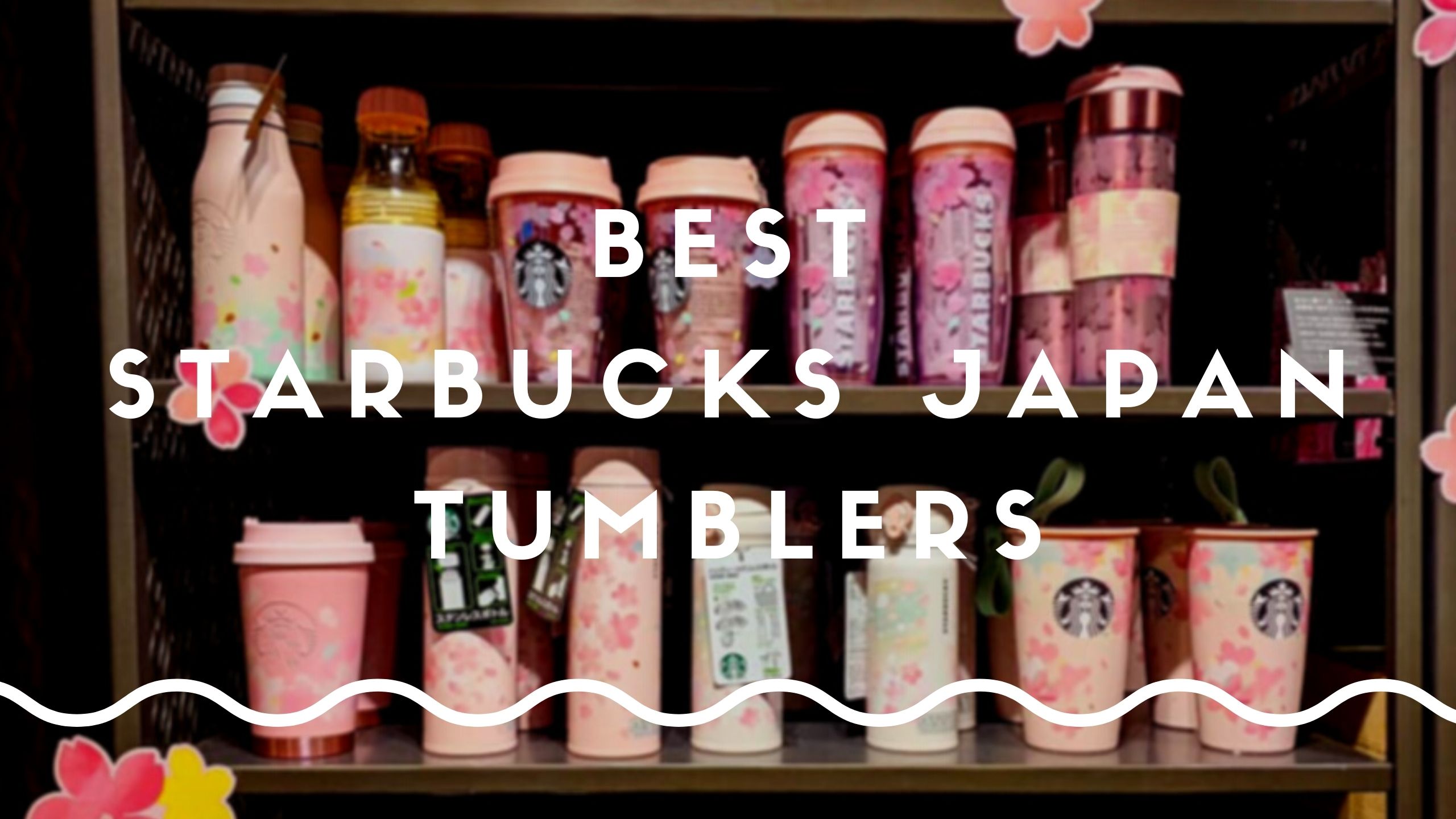 Beundringsværdig Adskillelse Pol Best Starbucks Japan Tumblers to Buy - Japan Web Magazine