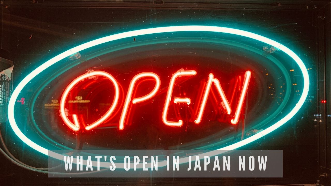 Coronavirus (Covid-19) in Japan: What’s Open Now??