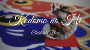 Kodomo No Hi: Children's Day in Japan