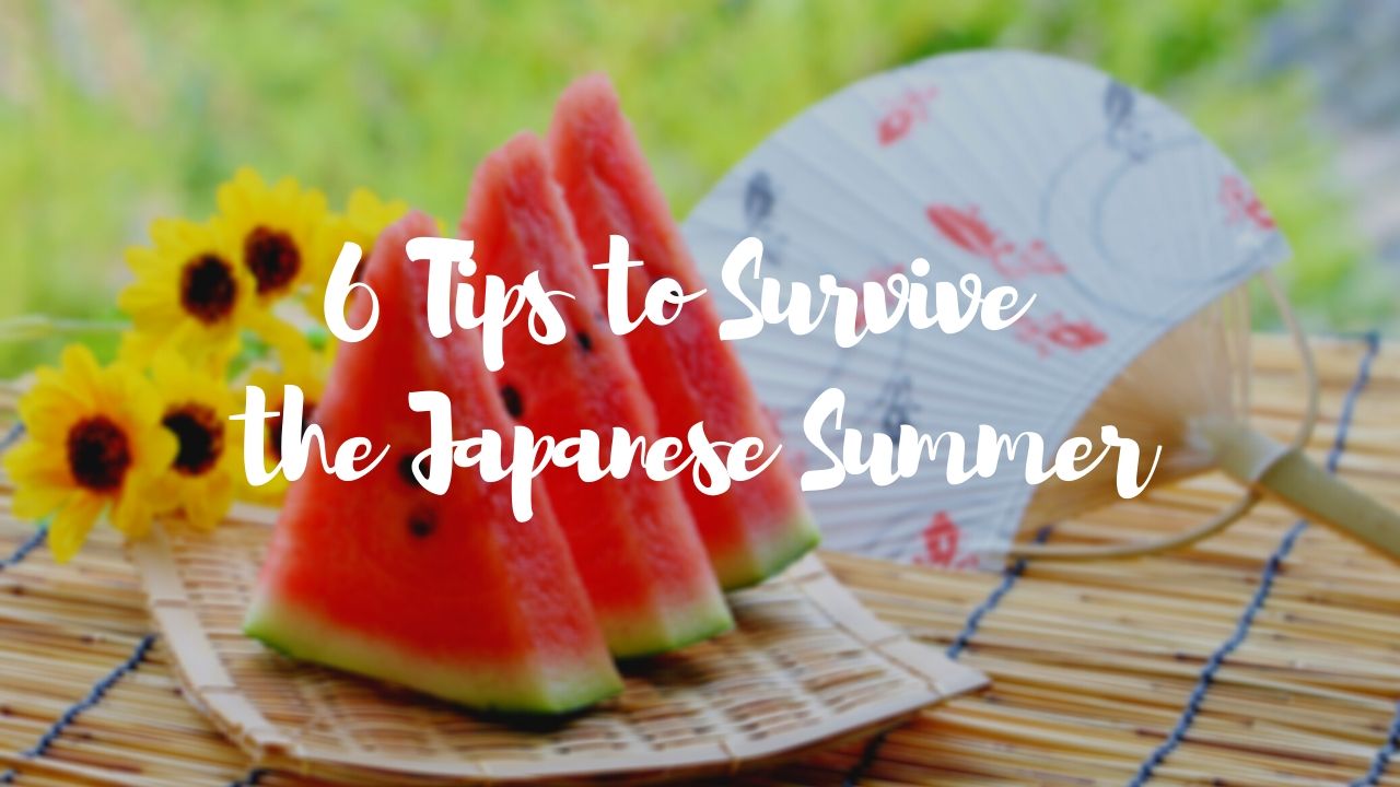 6 Tips to Survive the Japanese Summer