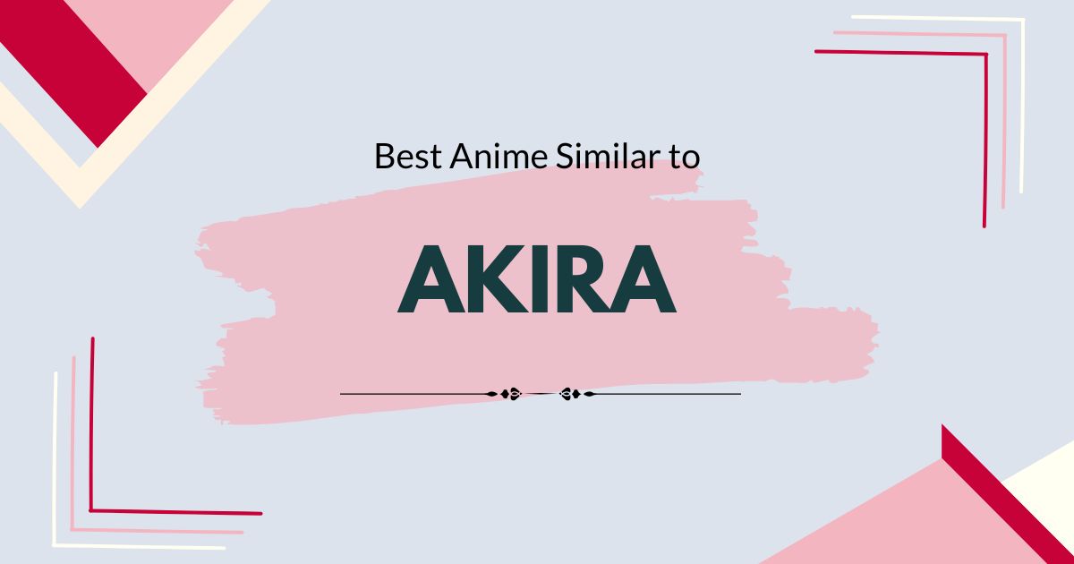 Best Anime Movies like Akira