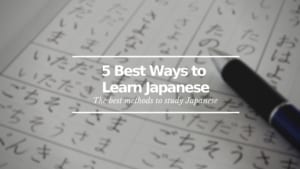 5 Best Ways to Learn Japanese