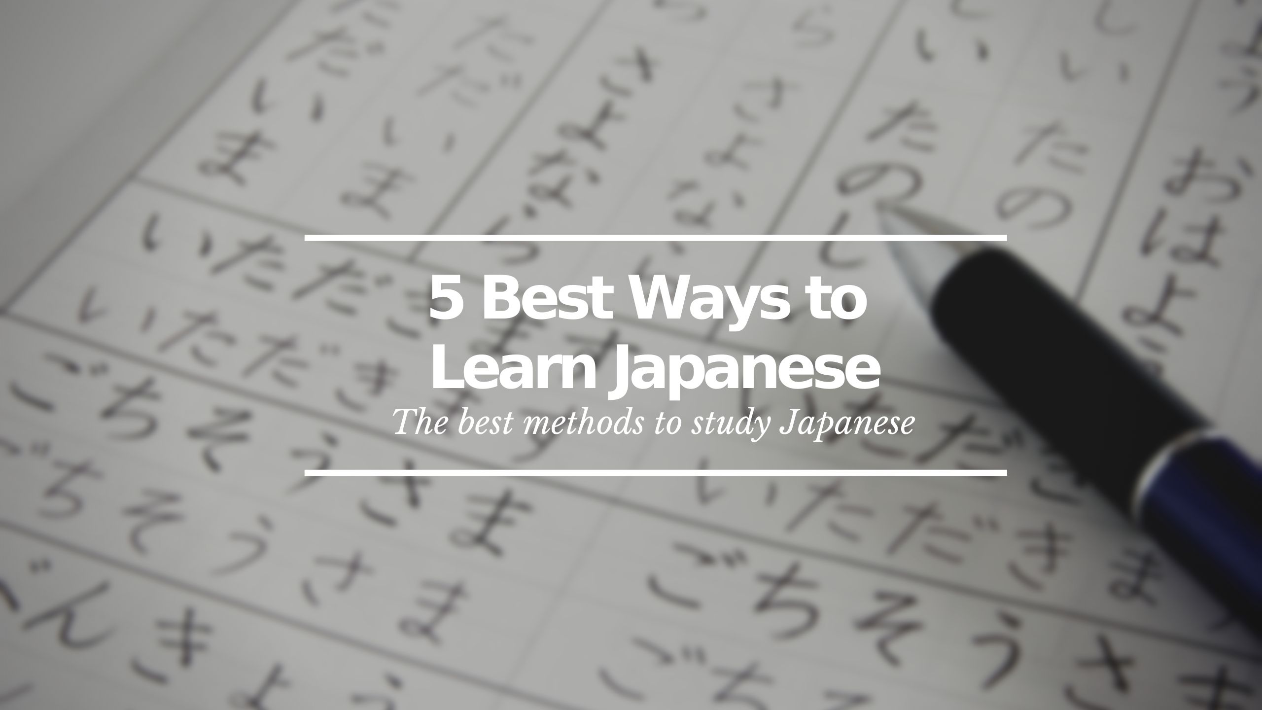5 Best Ways To Learn Japanese Japan Web Magazine
