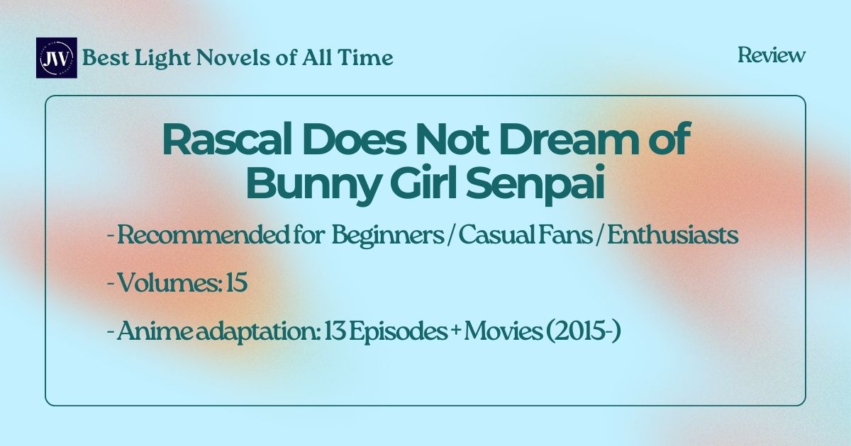 Rascal Does Not Dream of Bunny Girl Senpai