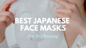 Best Japanese Face Masks for Brightening