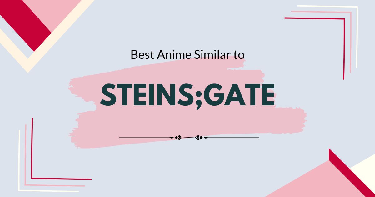 Best Anime like Steins;Gate