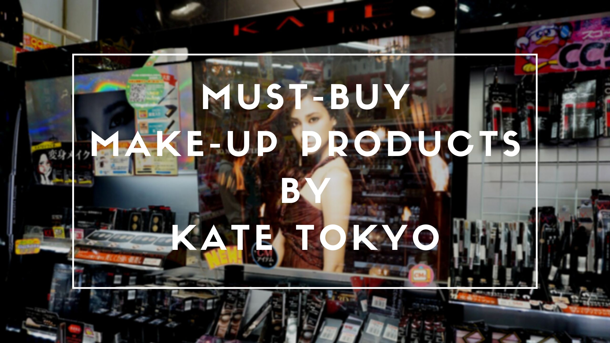 Best KATE Makeup Products to Buy 2020