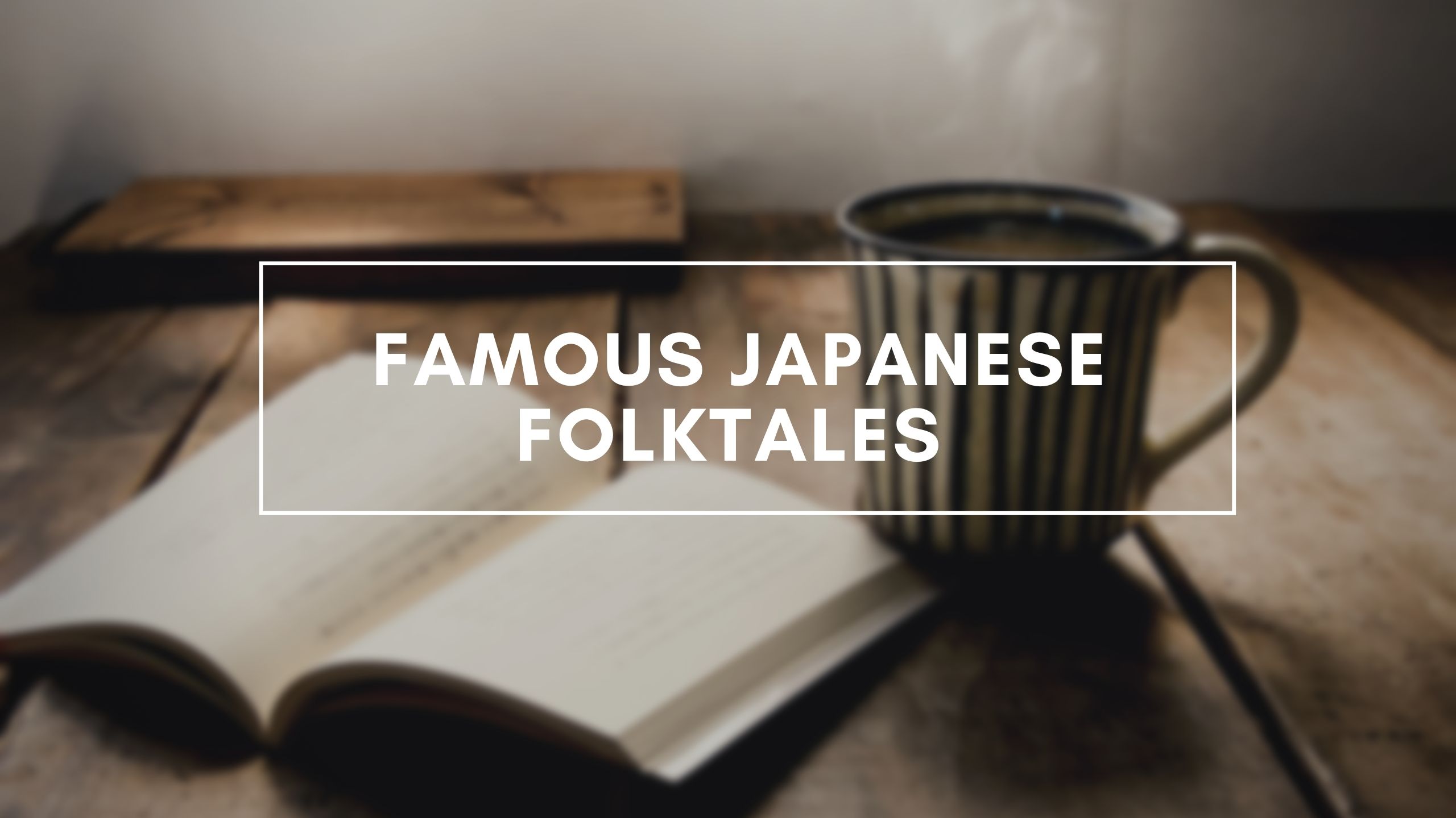 Famous Japanese Folktales - Japan Web Magazine