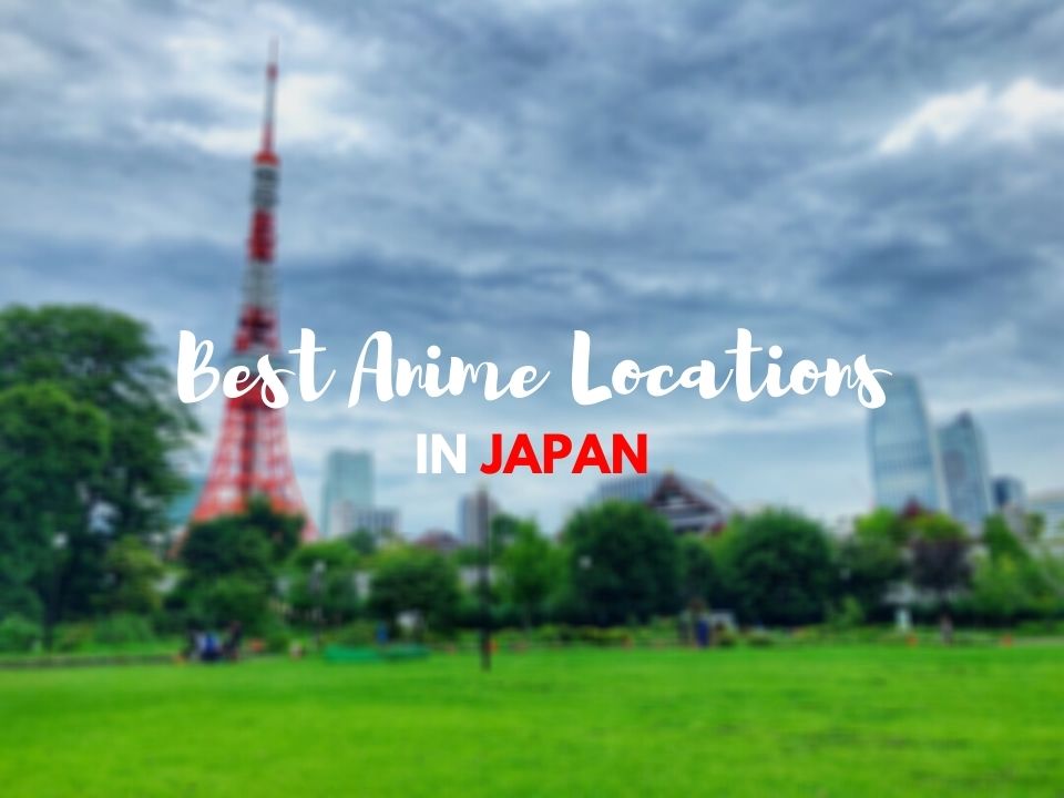 Best Anime Locations in Japan