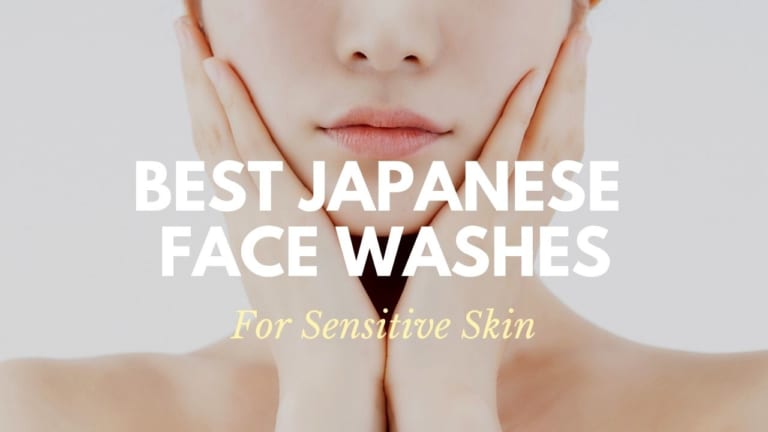 Best Japanese Face Washes for Sensitive Skin
