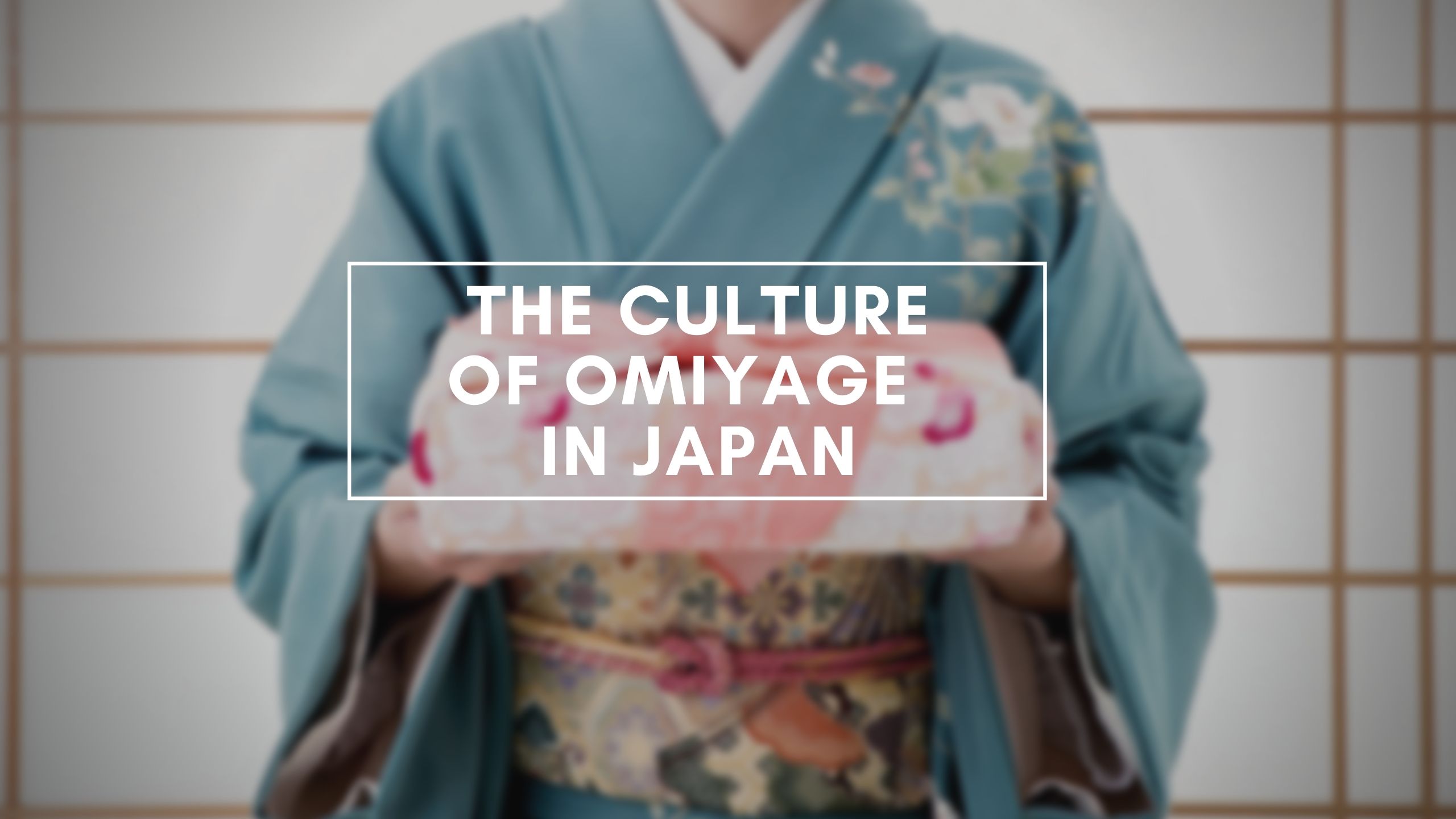 The Culture of Omiyage or Souvenir in Japan