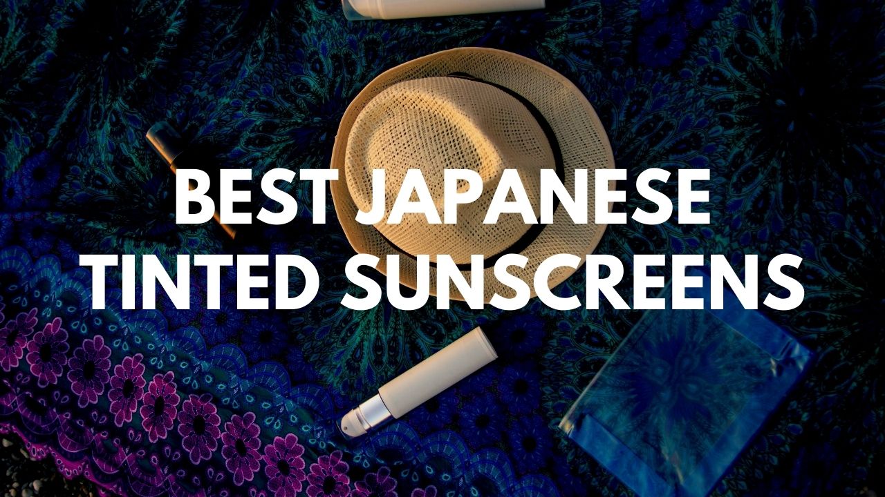 Best Japanese Tinted Sunscreens 