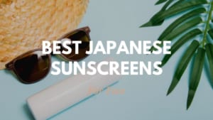 Best Japanese Sunscreens for Face